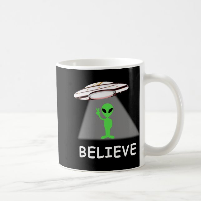 Alien Shirt - I Believe New Cool Ufo  Kaffeetasse (Rechts)