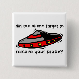 Alien Sonde Lustiger Knopf Abzeichen Beleidigung H Button