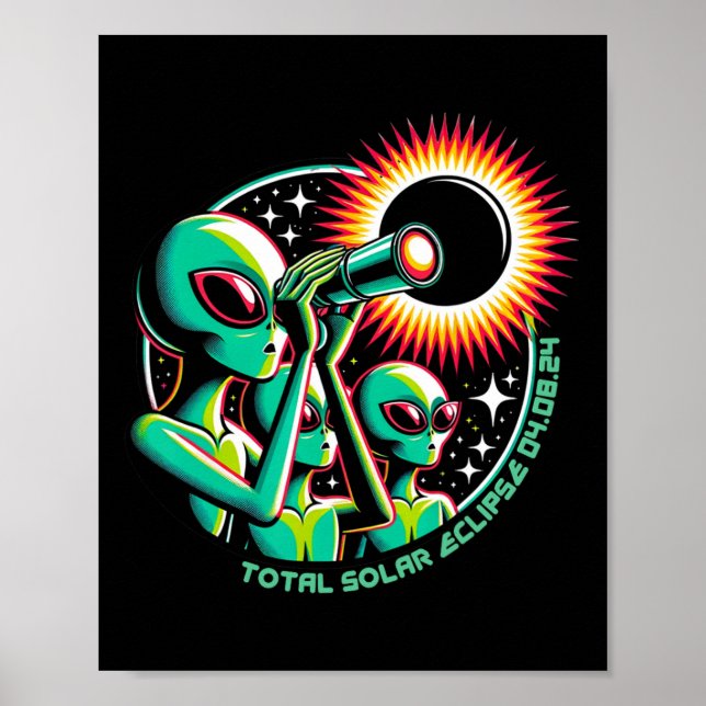Alien Total Solar Eclipse 4.08.2024 Bekleidung Poster (Vorne)