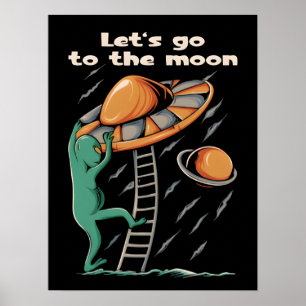 Alien-UFO - Lasst uns zum Mond fliegen 2036 Poster
