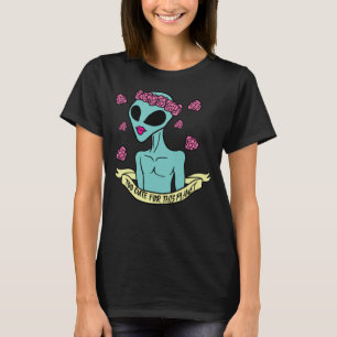 Alien Ufo Space Monster Abduction Perfect Idea T-Shirt