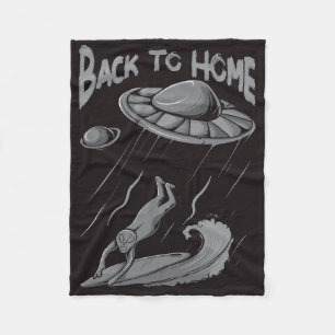 Alien ufo Surfanleitung mit Zurück zum Zuhause Fleecedecke