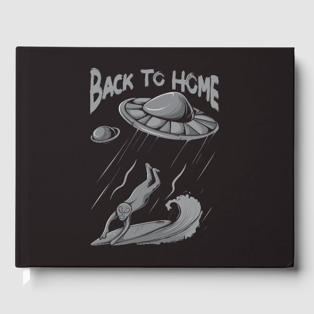 Alien ufo Surfanleitung mit Zurück zum Zuhause Gästebuch (Vorderseite)