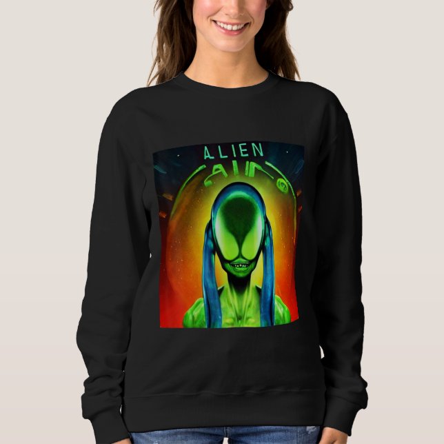 Alien UFO UAP 51 area grey out of this world creat Sweatshirt (Vorderseite)