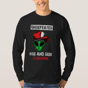 Alien Unbesiegte Hide & Seek Champion Weltmeister T-Shirt