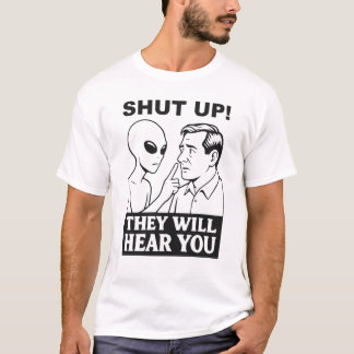 Alien warnt Menschen T-Shirt