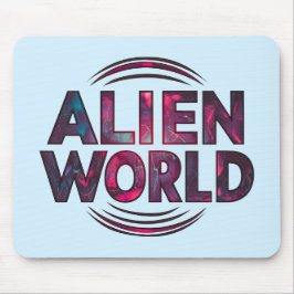 Alien World Mousepad