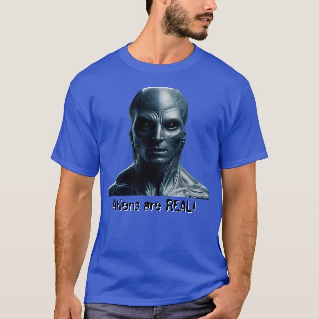 Aliens are REAL! T-Shirt (Vorderseite)