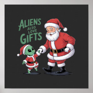Aliens lieben auch Geschenke Eine lustige Sicht au Poster