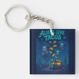 Aliens lieben Tacos Schlüsselanhänger