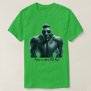Aliens sind REAL! T-Shirt