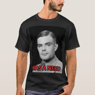 Alin Turing I WAR NERD T Shirt