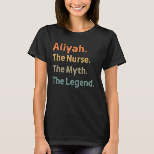 Aliyah die Krankenschwester Der Mythos der Legende T-Shirt