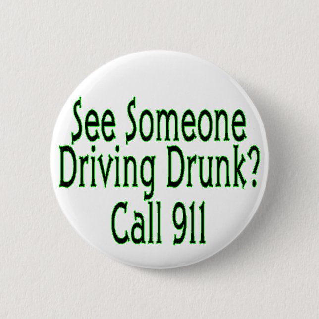 Alkohol- im Strassenverkehranruf 911 Button (Vorderseite)