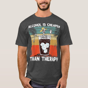 Alkohol ist billiger als eine lustige Skelettthera T-Shirt