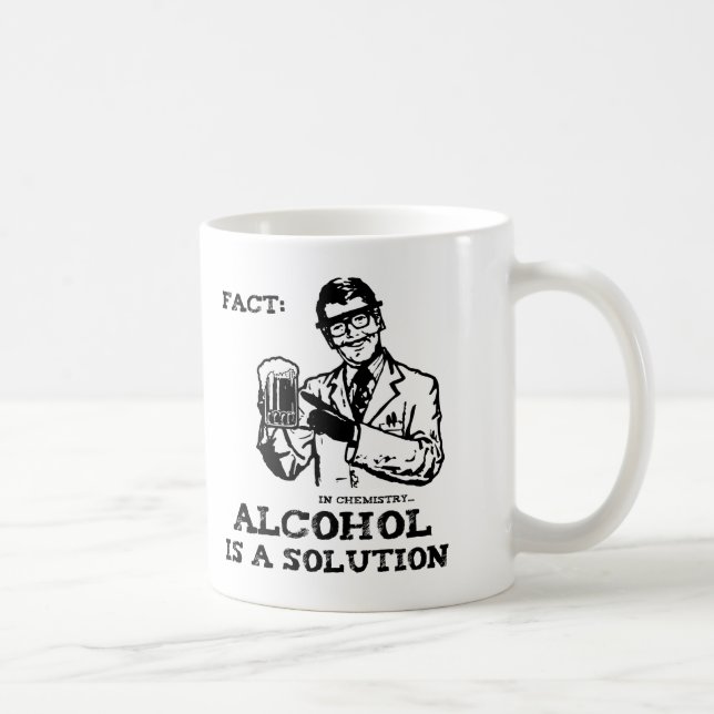 Alkohol ist eine Lösung in der Retro Chemie Kaffeetasse (Rechts)