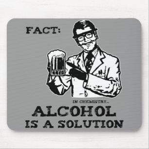 Alkohol ist eine Lösung in der Retro Chemie Mousepad