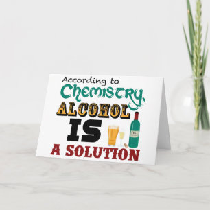 Alkohol ist eine Lösung Karte