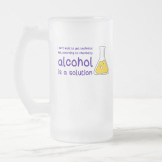 "Alkohol ist eine Lösung" mattierte Tasse für Glas