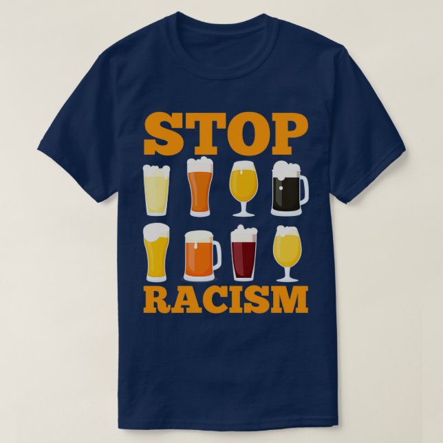 Alkohol stoppen Rassismus Bier Alkoholische Männer T-Shirt (Design vorne)