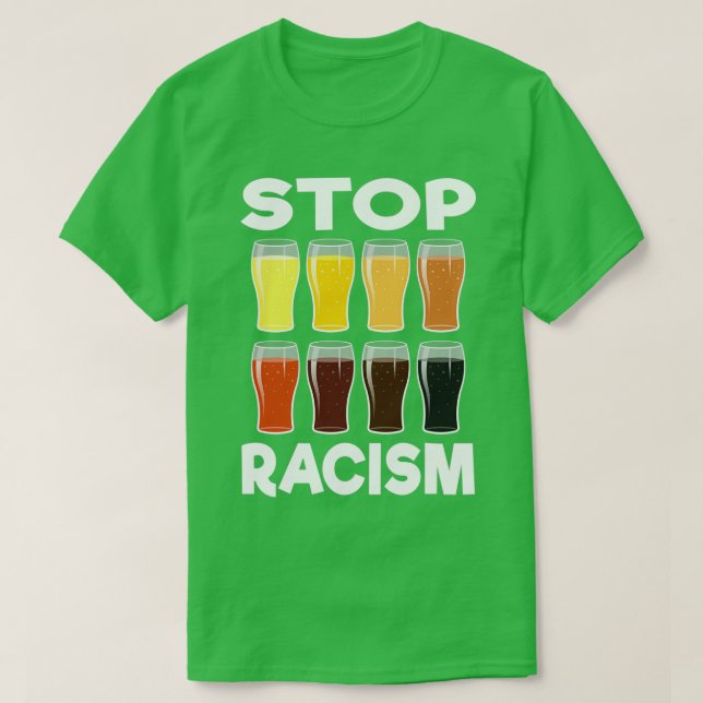Alkohol stoppen Rassismus Bier Alkoholische Männer T-Shirt (Design vorne)