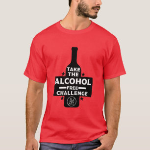 alkoholfrei und nüchtern T-Shirt