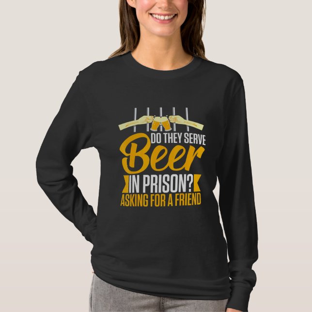 Alkoholgebäck im Gefängnis Booze Drink Sprichwort T-Shirt (Vorderseite)