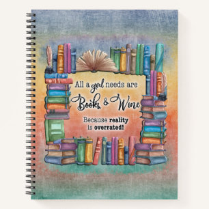 All A Girl Needs Livres & Wine Book Journal