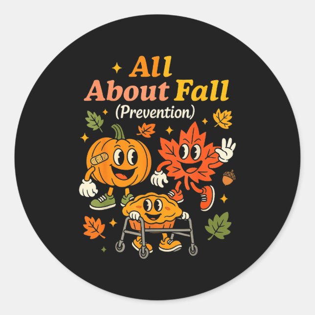 All About Fall Prevention Funny Autumn Therapy Pt  Runder Aufkleber (Vorderseite)