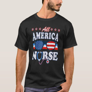All America Nurse 4th July Patriotic USA Flag Me T-Shirt