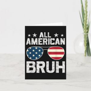 All American Bruh 4. Juli Boys Patriotic Karte