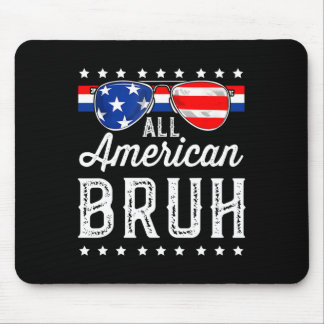 All American Bruh 4. Juli Boys Patriotic USA T Mousepad