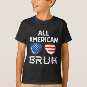 All American Bruh 4. Juli Boys Patriotic USA T T-Shirt