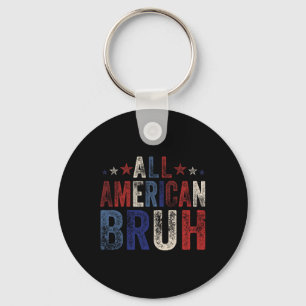 All American Bruh 4. Juli Boys Patriotic USA W Schlüsselanhänger