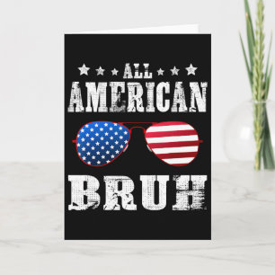 All American Bruh 4. Juli Jungen Patriotische Teen Karte