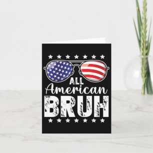 All American Bruh 4. Juli Jungen Patriotische Teen Karte