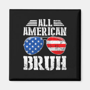 All American Bruh Frohes 4. Juli Boys Patriotisch Magnet