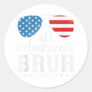 All American Bruh Matching Family Patriotic 4. Runder Aufkleber
