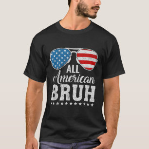 All American Bruh Matching Family Patriotic 4. T-Shirt