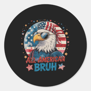 All American Bruh Patriotisch 4. Juli Weißkopfseea Runder Aufkleber