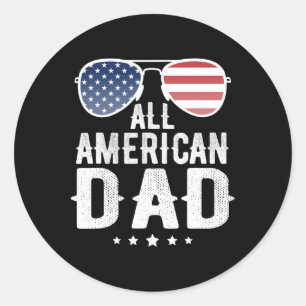 All American Dad 4. Juli US Patriotischer Stolz  Runder Aufkleber