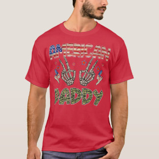 All American Daddy Skeleton 4. Juli Patriotic T-Shirt