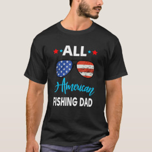 All American Fishing Dad 4. Juli Unabhängigkeit T-Shirt