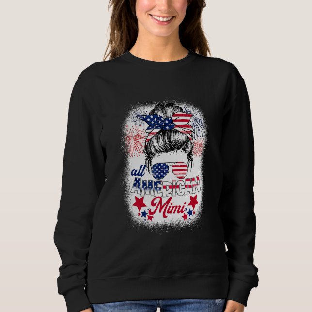 All American Mimi Patriotic 4th Of July Messy Bun  Sweatshirt (Vorderseite)