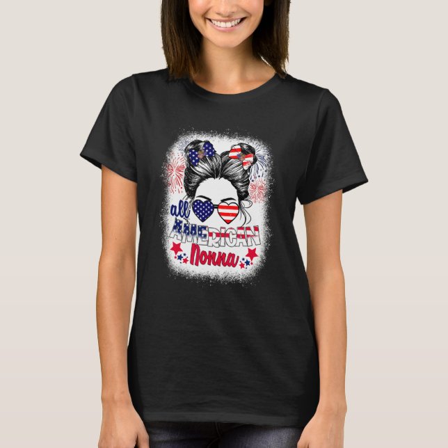 All American Nonna Patriotic 4th Of July Messy Bun T-Shirt (Vorderseite)