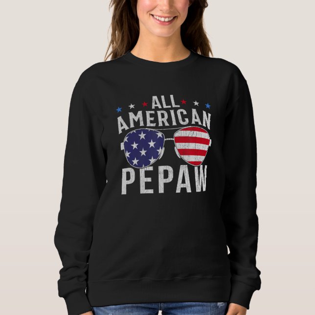 All American Pepaw USA Flag Sunglasses 4th Of July Sweatshirt (Vorderseite)
