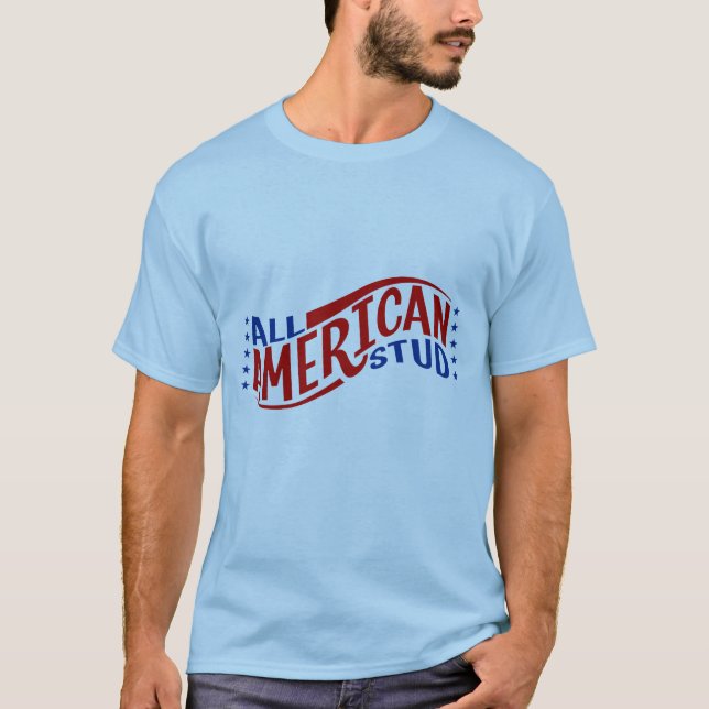 All American Stud T-Shirt (Vorderseite)