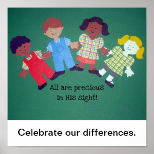 All are precious in His sight!, Celebrate our d... Poster