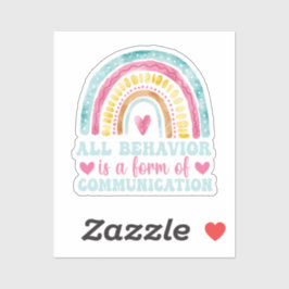 All Behavior Is A Form Of Communication Aufkleber