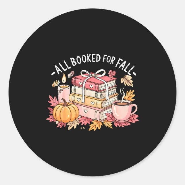 All Booked For Fall Books Coffee Fall Leaves Pumpk Runder Aufkleber (Vorderseite)
